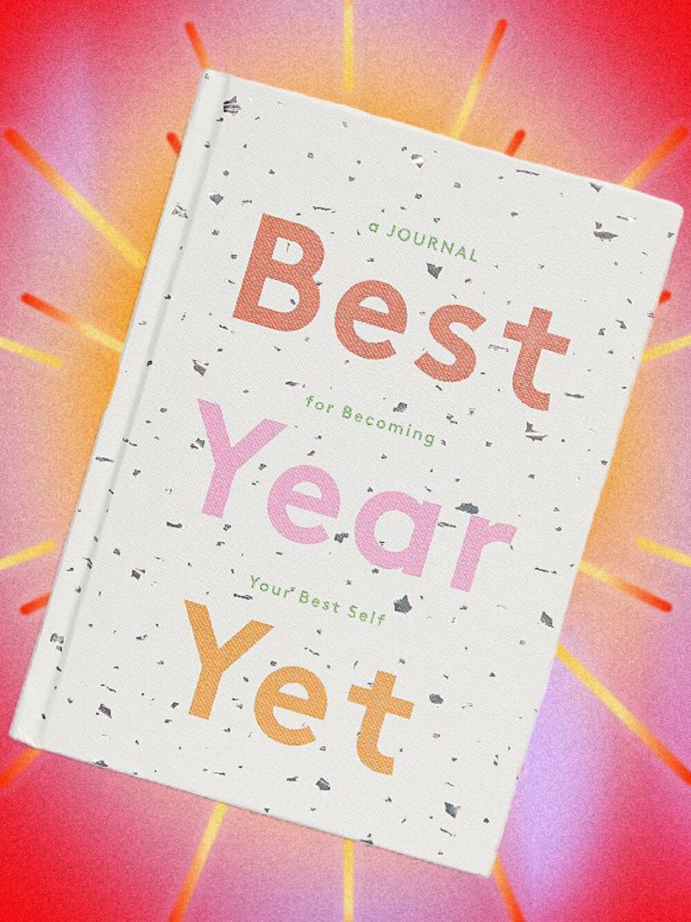 Best Year Yet: A Journal for Becoming Your Best Self